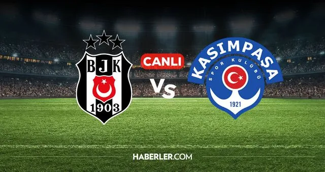 Beşiktaş - Kasımpaşa Derbisi Canlı Yayın Rehberi: Mücadele Hangi Kanaldan ve Saat Kaçta Yayınlanacak?