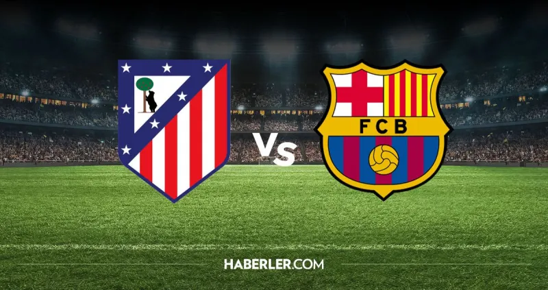 Atletico Madrid Barcelona hangi kanalda? Atletico Madrid Barcelona maçını hangi kanal veriyor, nerede izlenir?