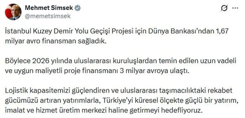Şimşek: İstanbul Kuzey Demir Yolu Geçişi Projesi için Dünya Bankası